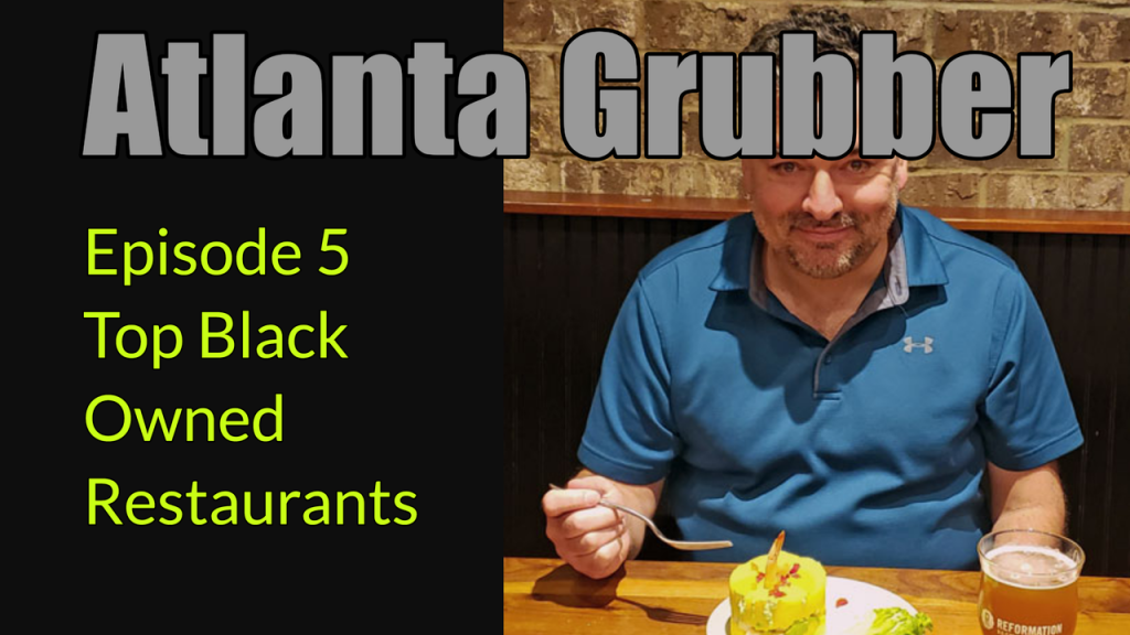 Atlanta Restaurant Podcast black owned restaurants 