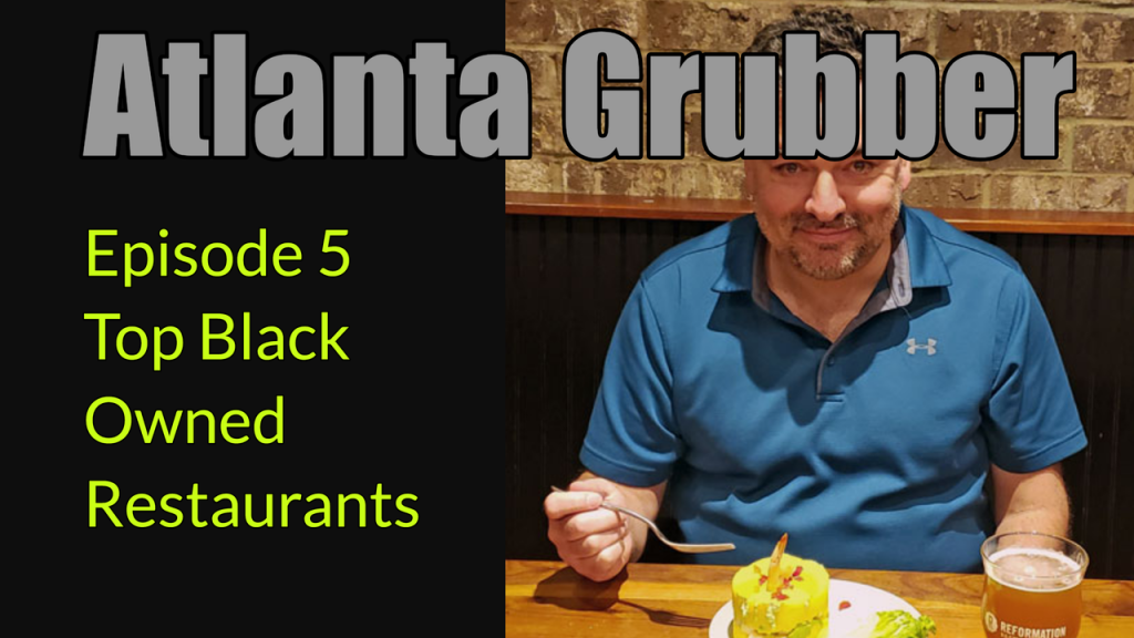 Atlanta Restaurant Podcast black owned restaurants